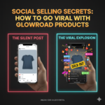 Social Selling Secrets: How to Go Viral With GlowRoad Products
